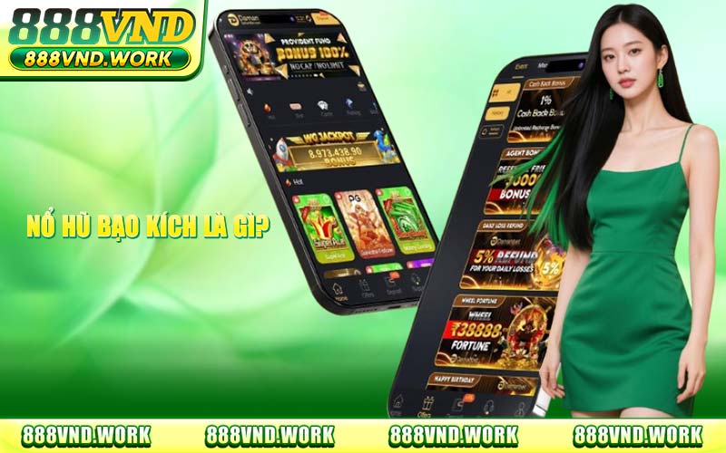 Nổ Hũ Bạo Kích 888VND – Hướng Dẫn Chơi Mẹo Săn Hũ Thắng 95%