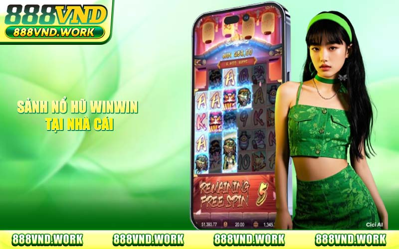 Nổ Hũ WinWin 888VND - Hướng Dẫn Chiến Thuật Săn Jackpot 2026